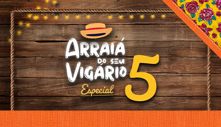 Especial Arraiá do Seu Vigário 5